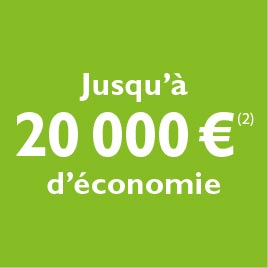 Jusqu'à 20000€ d'économie